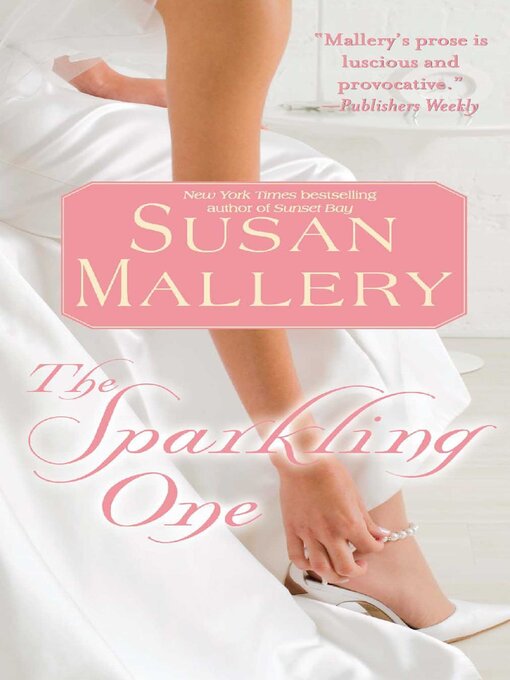 Title details for The Sparkling One by Susan Mallery - Available